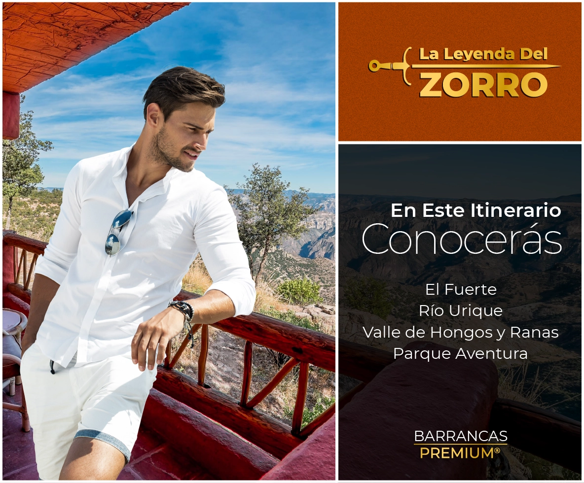 Tour Barrancas del Cobre La Leyenda del Zorro